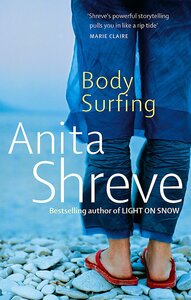 Body Surfing by Anita Shreve