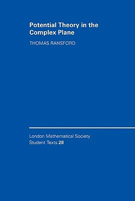 Potential Theory in the Complex Plane by Ransford Thomas, Thomas Ransford