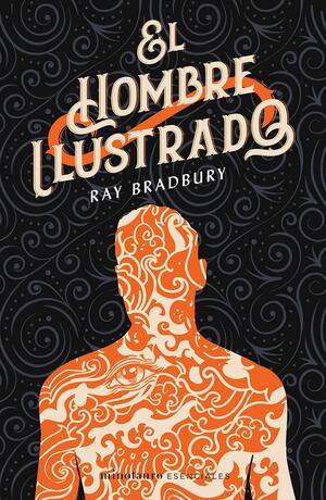 El hombre ilustrado by Ray Bradbury