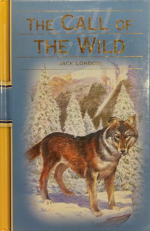 The Call of the Wild by Jack London