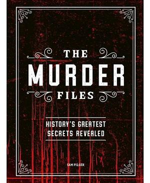 The Murder Files by Pilger