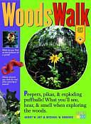 Woodswalk: Peepers, Pikas, and Exploding Puffballs by Michael W. Robbins, Henry Warren Art