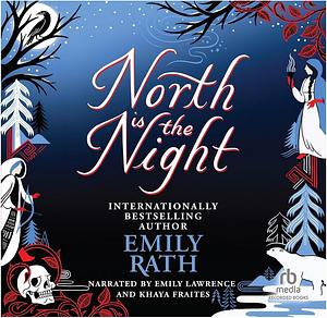 North Is the Night by Emily Rath