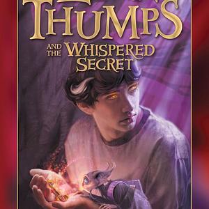 Leven thumps and the whispered secret by Obert Skye