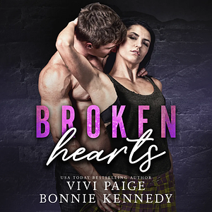 Broken Hearts by Vivi Paige, Bonnie Kennedy