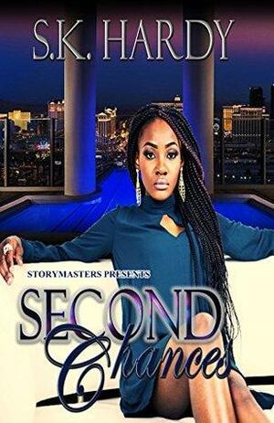 Second Chances by S.K. Hardy