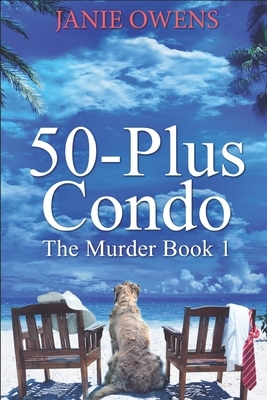 50-Plus Condo: Clear Print Edition by Janie Owens