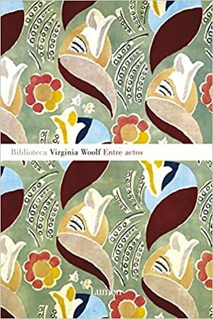 Entre Actos by Virginia Woolf