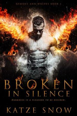 Broken in Silence by Katze Snow