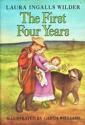 The First Four Years by Laura Ingalls Wilder