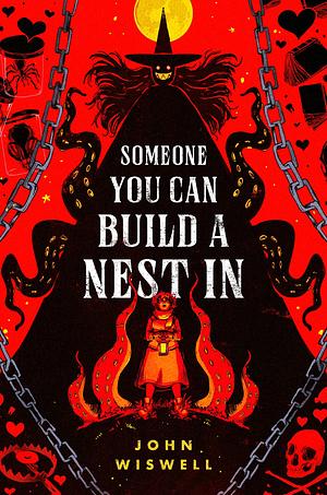 Someone You Can Build a Nest In by John Wiswell