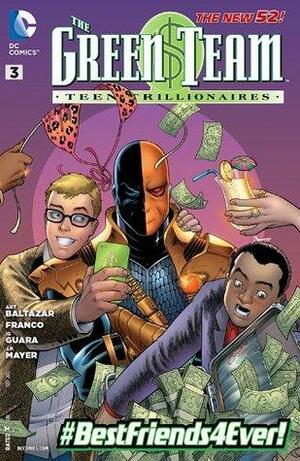 The Green Team: Teen Trillionaires #3 by Franco, J.P. Mayer, Art Baltazar, Amanda Conner