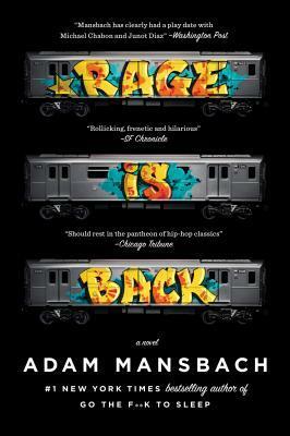 Rage Is Back: A Novel by Adam Mansbach