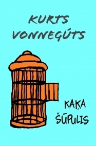 Kaķa šūpulis by Anna Bauga, Kurt Vonnegut