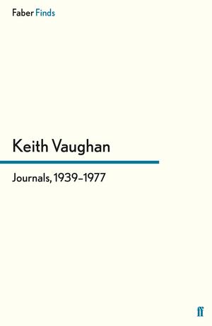 Journals, 1939-1977 by Keith Vaughan