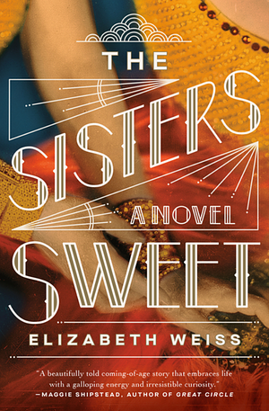 The Sisters Sweet by Elizabeth Weiss