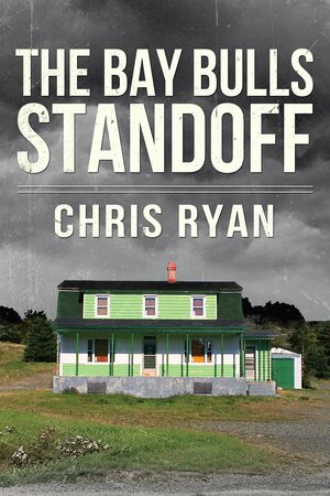 The Bay Bulls Standoff by Chris Ryan (Professor)