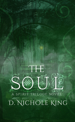 The Soul by D. Nichole King