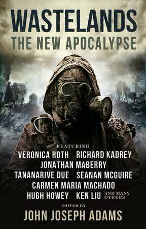 Wastelands The New Apocalypse by John Joseph Adams