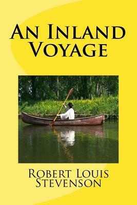 An Inland Voyage by Robert Louis Stevenson