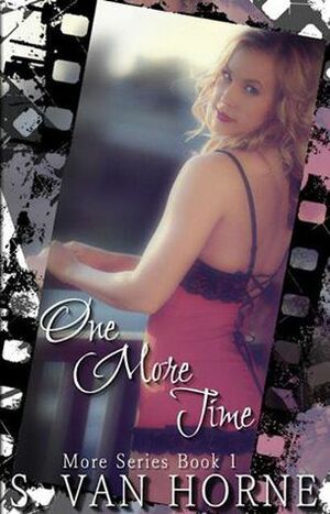 One More Time by S. Van Horne