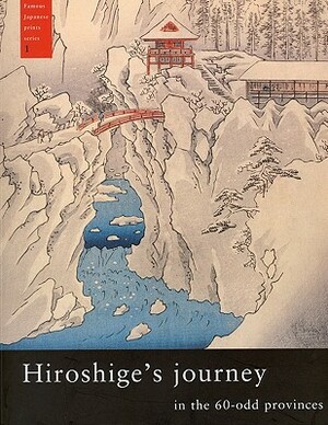 Hiroshige's Journey in the 60-Odd Provinces by Marije Jansen