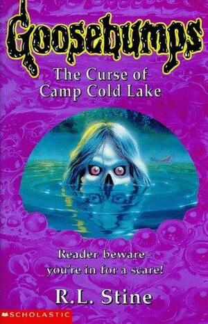 The Curse of Camp Cold Lake by R.L. Stine