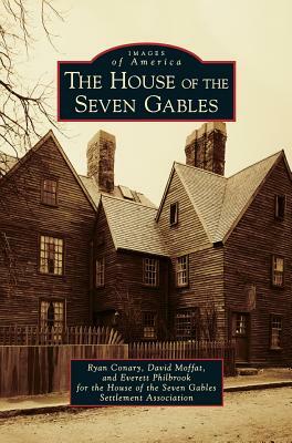 The House of the Seven Gables by Everett Philbrook for the House O Gable, David Moffat, Ryan Conary