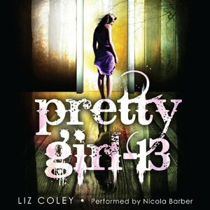 Pretty Girl-13 by Liz Coley