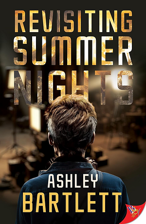 Revisiting Summer Nights by Ashley Bartlett