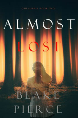 Almost Lost by Blake Pierce