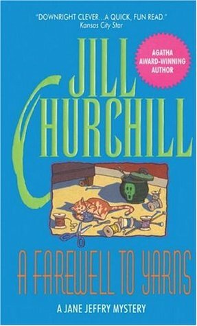 A Farewell to Yarns by Jill Churchill