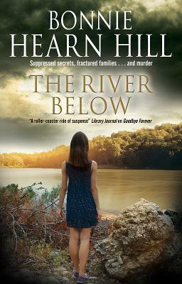 The River Below by Bonnie Hearn Hill