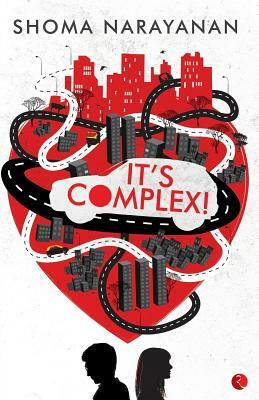 It's Complex! by Shoma Narayanan