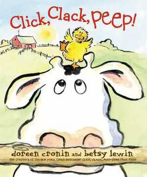 Click, Clack, Peep! by Betsy Lewin, Doreen Cronin
