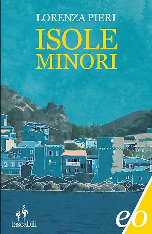 Isole minori by Lorenza Pieri