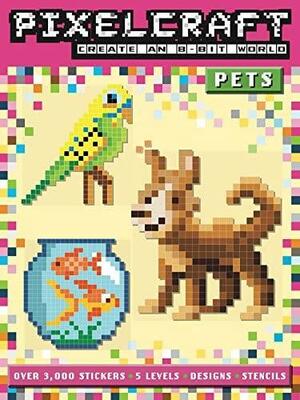 PixelCraft: Pets by Anna Bowles