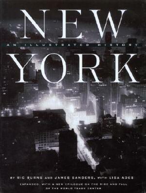 New York: An Illustrated History by James Sanders, Lisa Ades, Ric Burns