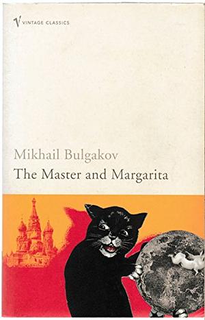 The Master and Margarita by Mikhail Bulgakov