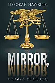 Mirror, Mirror by Deborah Hawkins