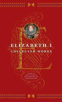 Elizabeth I: Collected Works by 