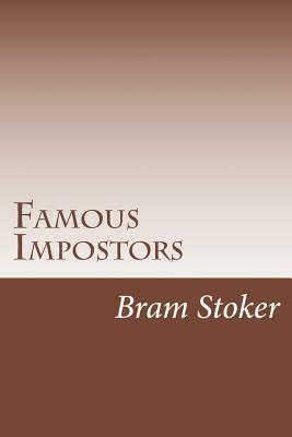 Famous Impostors by Bram Stoker