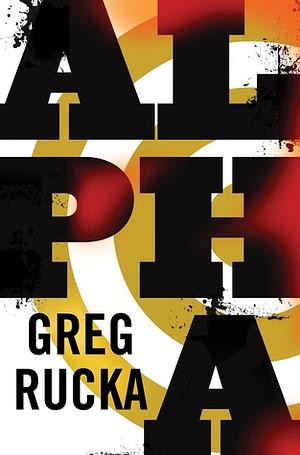 Alpha by Greg Rucka