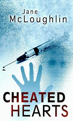 Cheated Hearts by Jane McLoughlin