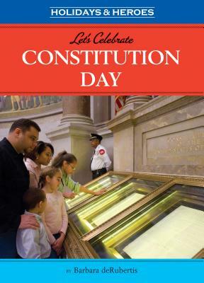 Let's Celebrate Constitution Day by Barbara deRubertis