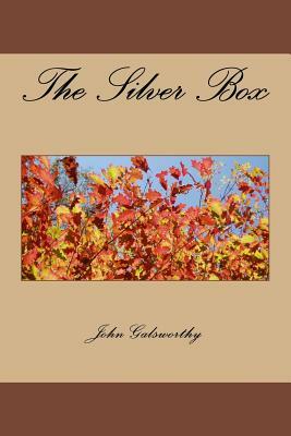 The Silver Box by John Galsworthy