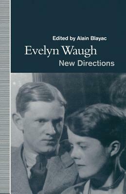 Evelyn Waugh: New Directions by 