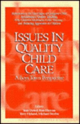 Issues in Quality Child Care: A Boys Town Perspective by Ron Herron, Michael N. Sterba, Terry Hyland