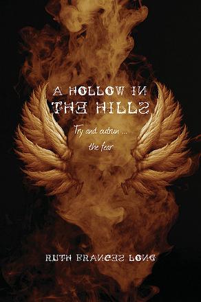 A Hollow in the Hills by Ruth Frances Long