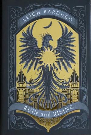 Ruin and Rising by Leigh Bardugo